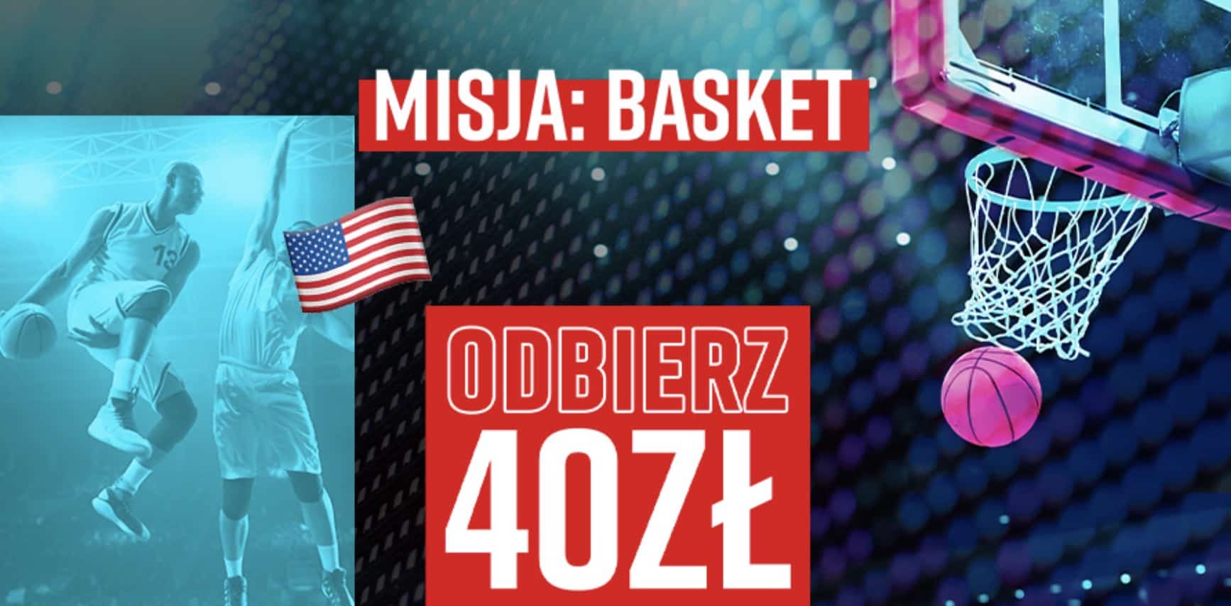 Misja: Basket. Bukmacher Betclic daje graczom 40 PLN na NBA!